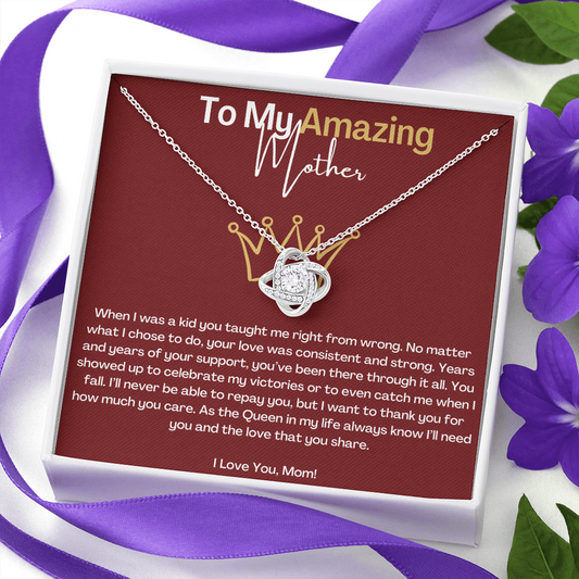To My Amazing Mother - Love Knot
