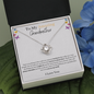 Amazing Grandmother - Love Knot Necklace